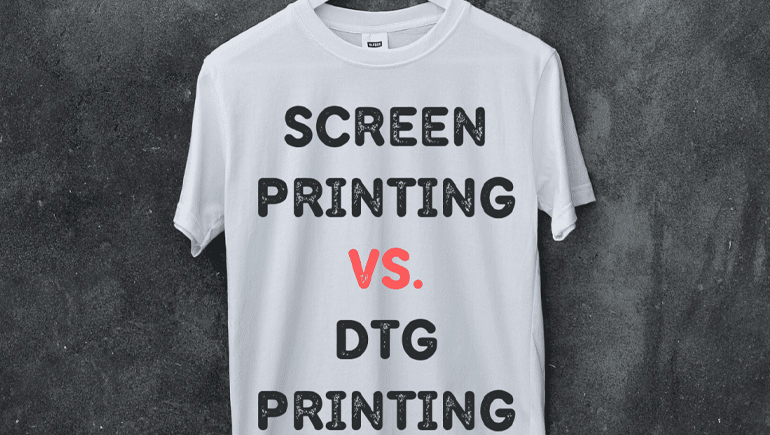 dtg printing vs screen printing