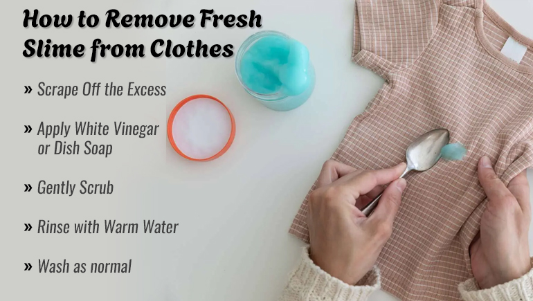 how to remove fresh slime from clothes