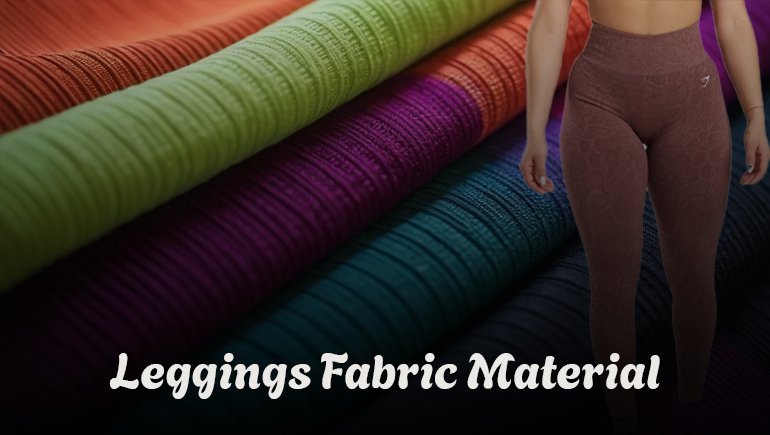 leggings fabric material