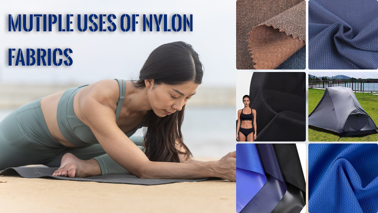 mutiple uses of nylon fabrics