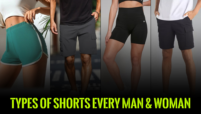 types of shorts every man and woman