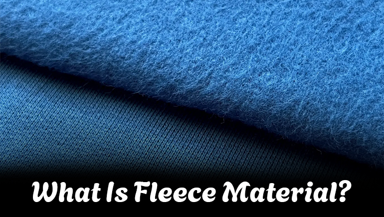 What is fleece material