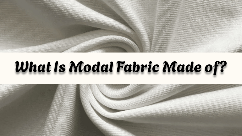 what is modal fabric made of